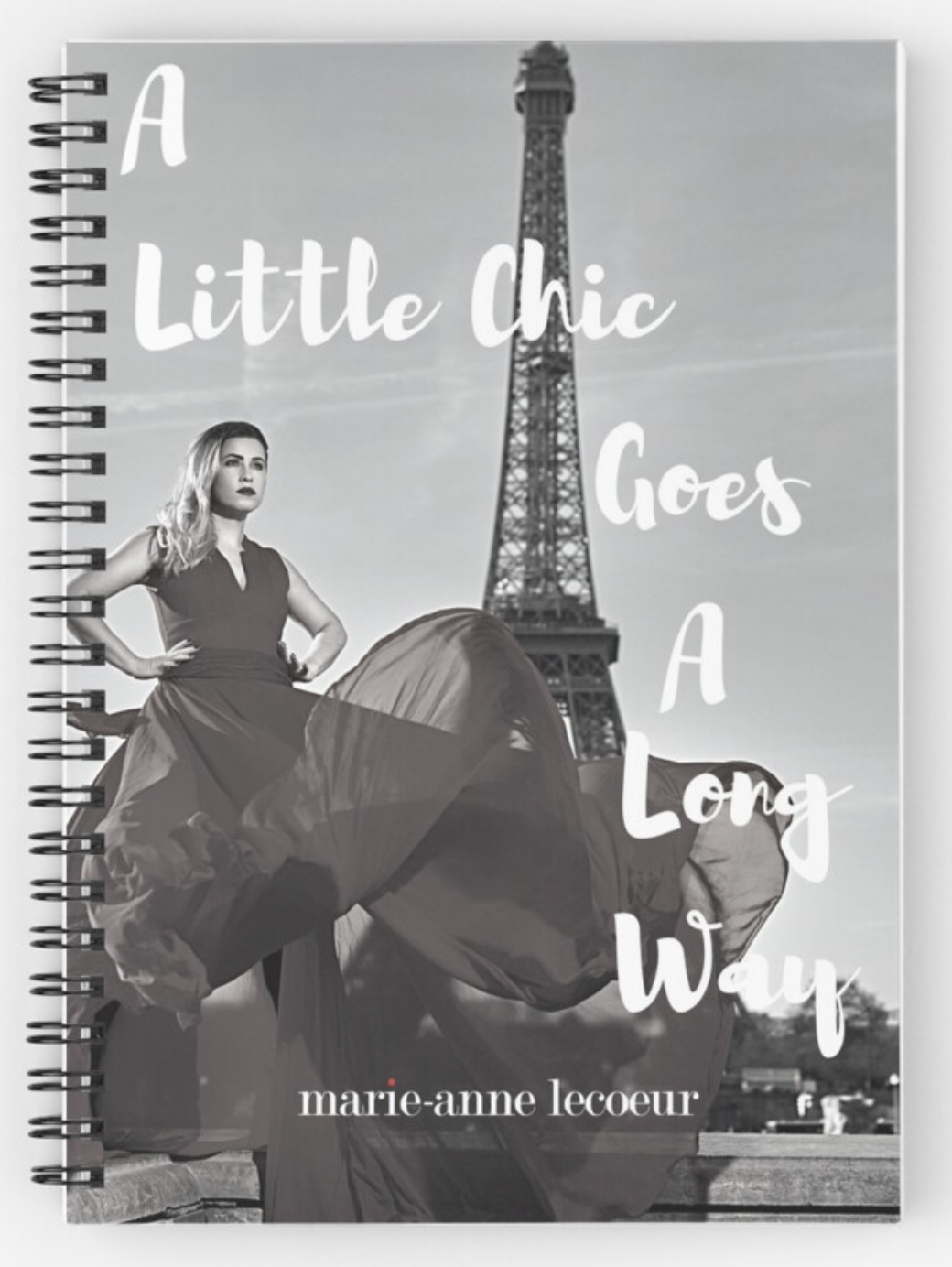 A Little Chic Goes a Long Way Notebook