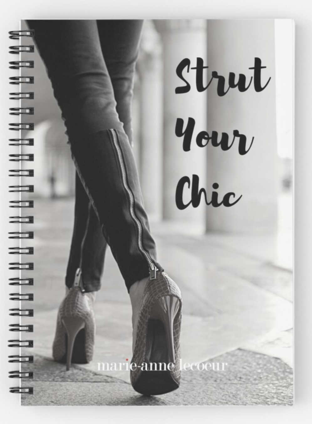 Strut Your Chic Notebook